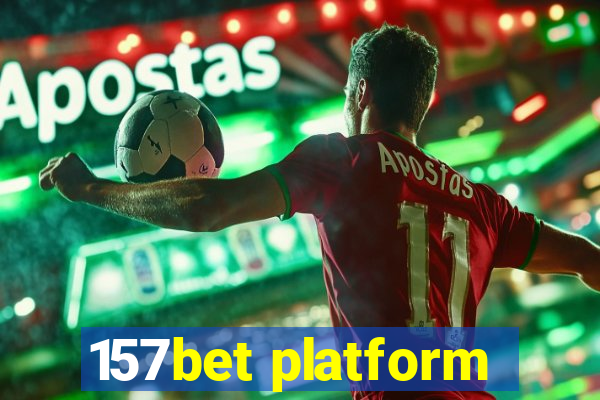 157bet platform